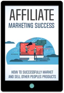 Affiliate Marketing Success E-Book Cover