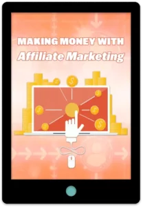 Making Money With Affiliate Marketing E-Book Cover