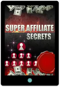 Super Affiliate Secrets E-Book Cover
