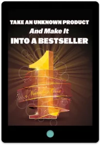 Take An Unknown Product And Make It Into A Bestseller E-Book Cover