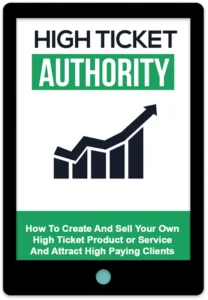 High Ticket Authority E-Book Cover