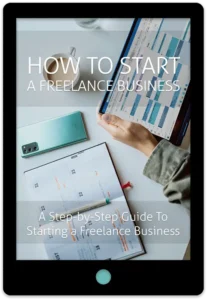 How To Start A Freelance Business E-Book Cover