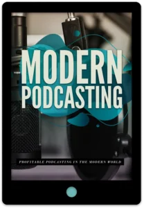 Modern Podcasting E-Book Cover