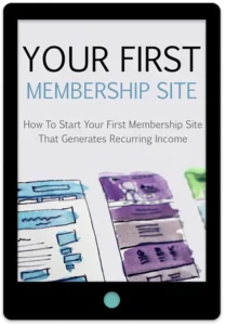 Your First Membership Site E-Book Cover