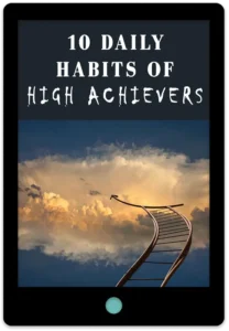 10 Daily Habits Of High Achievers E-Book Cover