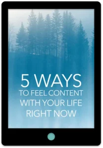 5 Ways To Feel Content With Your Life Right Now E-Book Cover