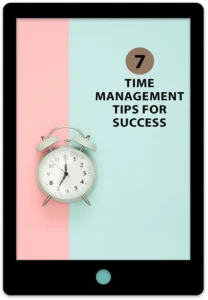 7 Time Management Tips For Success E-Book Cover