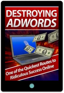 Destroying Adwords E-Book Cover