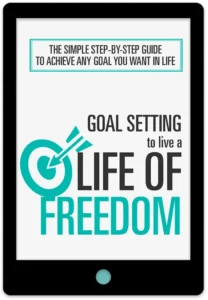 Goal Setting To Live A Life Of Freedom E-Book Cover