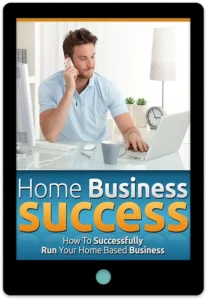 Home Business Success E-Book Cover