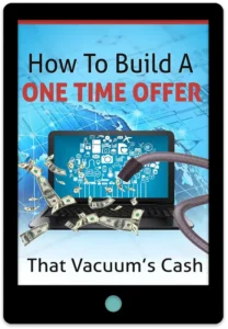How To Build A One Time Offer E-Book Cover