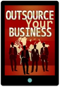 Outsource Your Business E-Book Cover
