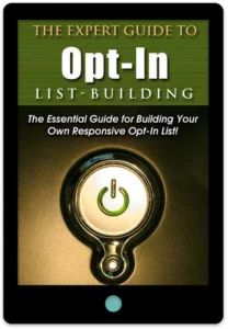 The Expert Guide To Opt-In List Building E-Book Cover