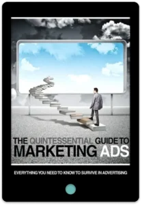 The Quintessential Guide To Marketing Ads E-Book Cover
