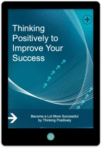 Thinking Positively To Improve Your Success E-Book Cover