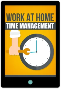 Work At Home Time Management E-Book Cover