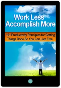 Work Less Accomplish More E-Book Cover