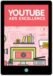 YouTube Ads Excellence E-Book Cover